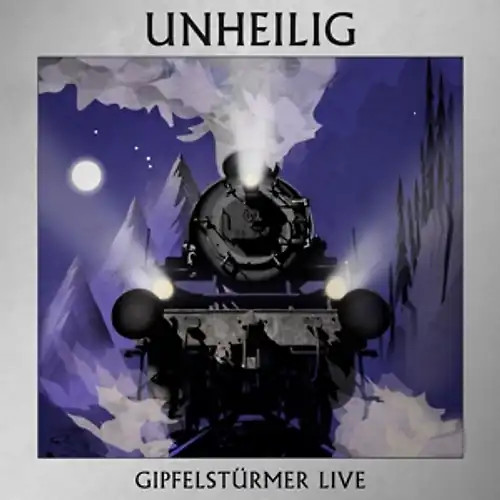 Unheilig gipfelstürmer - -,