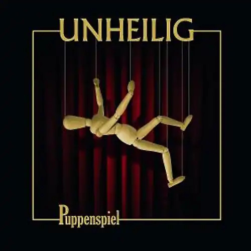 Unheilig puppenspiel - unheilig,